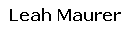 Text Box: Leah Maurer